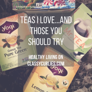 Herbal teas you've got to try - ClassyCurlies