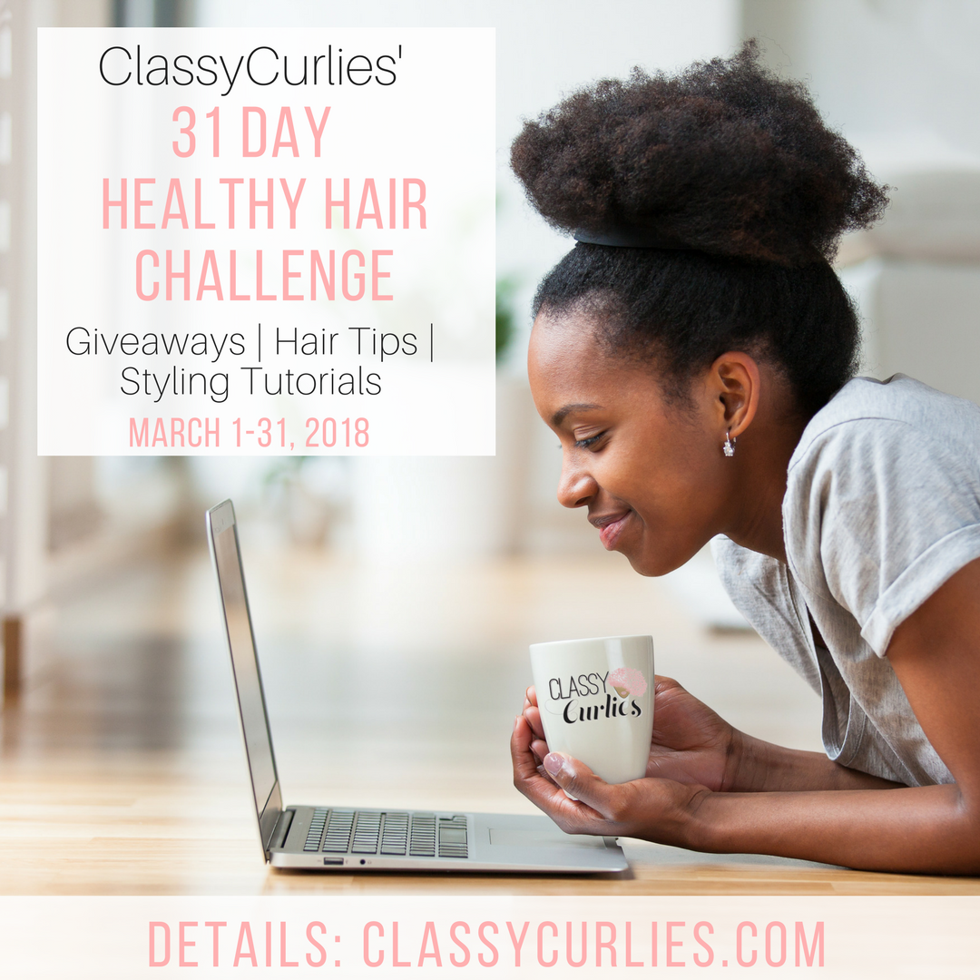 31 day healthy hair challenge by classycurlies