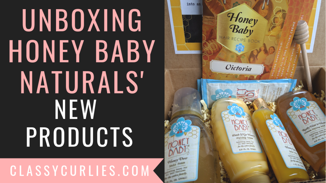 honey-baby-naturals-unboxing-classycurlies-YT